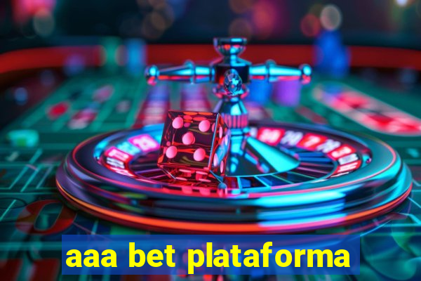 aaa bet plataforma